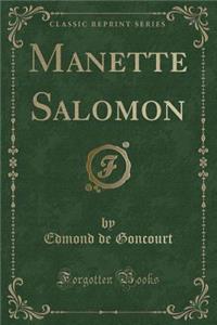 Manette Salomon (Classic Reprint)