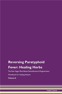 Reversing Paratyphoid Fever