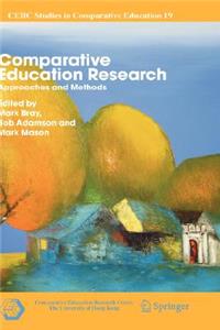 Comparative Education Research: Approaches and Methods