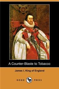 A Counter-Blaste to Tobacco (Dodo Press)