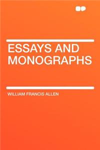 Essays and Monographs