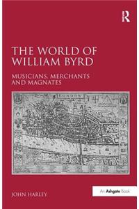 The World of William Byrd
