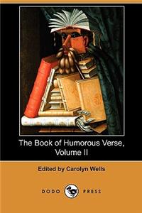 Book of Humorous Verse, Volume II (Dodo Press)