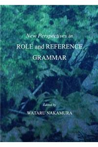 New Perspectives in Role and Reference Grammar