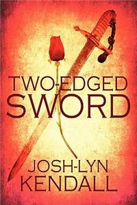 Two-Edged Sword