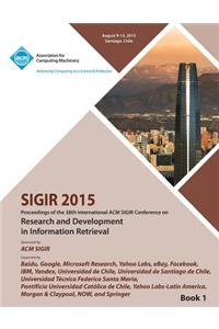 SIGIR 15 38th International ACM SIGIR Conference on Research and Development in Information Retrieval VOL 1