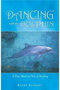 Dancing with the Dolphin