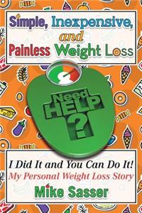 Simple, Inexpensive, and Painless Weight Loss