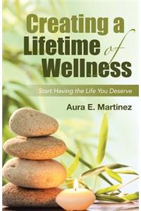 Creating a Lifetime of Wellness