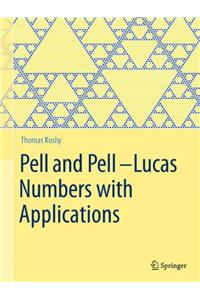 Pell and Pell-Lucas Numbers with Applications