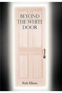 Beyond the White Door