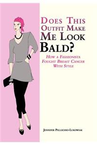 Does This Outfit Make Me Look Bald?
