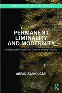 Permanent Liminality and Modernity