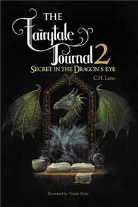 Fairytale Journal 2: Secret in the Dragon's Eye
