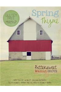 Bittersweet Walnut Grove: Spring Thyme