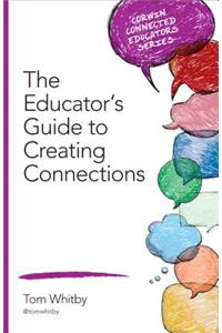 Educator′s Guide to Creating Connections