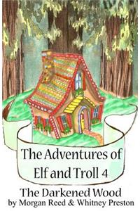 The Adventures of Elf and Troll 4