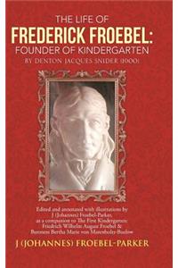 Life of Frederick Froebel