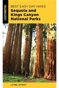 Best Easy Day Hikes Sequoia and Kings Canyon National Parks, Third Edition