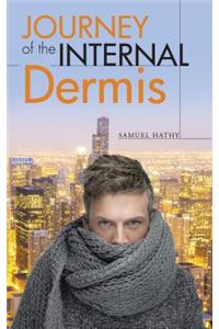 Journey of the Internal Dermis