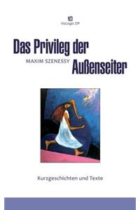 Das Privileg der Außenseiter