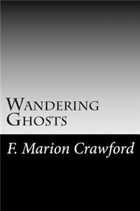 Wandering Ghosts