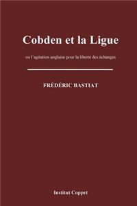 Cobden et la Ligue