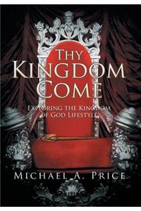 Thy Kingdom Come