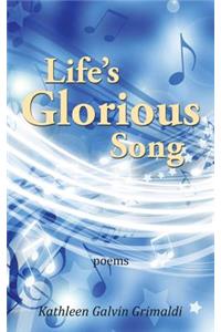 Life's Glorious Song