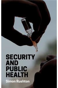 Security and Public Health