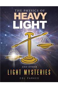 The Physics of Heavy Light