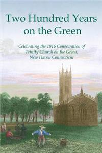 Two Hundred Years on the Green