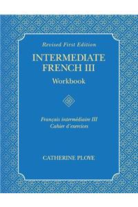 Intermediate French III Workbook