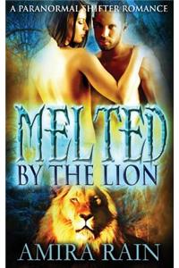 Melted By The Lion