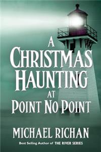 Christmas Haunting at Point No Point