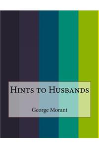 Hints to Husbands