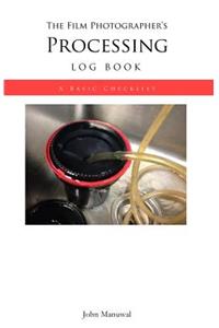 The Film Photographers Processing Log Book