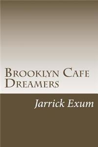 Brooklyn Cafe Dreamers