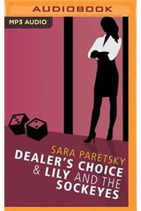 Dealer's Choice and Lily and the Sockeyes