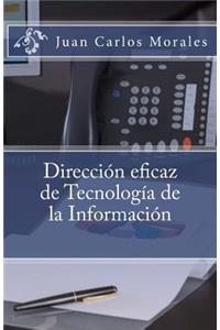 Direccion eficaz de Tecnologia de la Informacion
