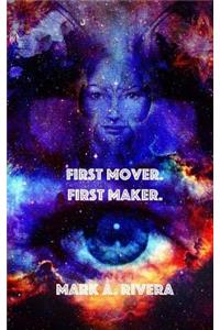 First Mover. First Maker.