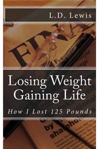 Losing Weight Gaining Life