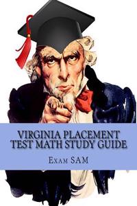 Virginia Placement Test Math Study Guide: 250 Practice Problems & Solutions for the Vpt Math Test