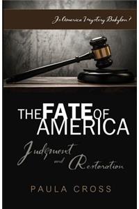 The Fate Of America