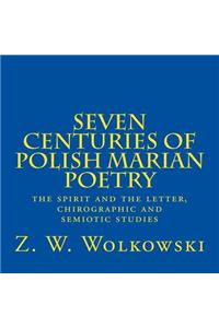 Seven centuries of Polish marian poetry