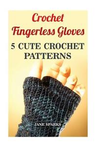 Crochet Fingerless Gloves