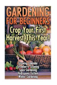 Gardening For Beginners
