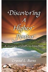 Discovering A Higher Power
