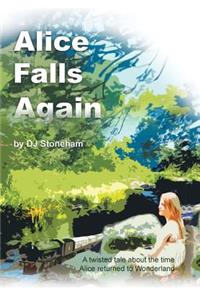 Alice Falls Again