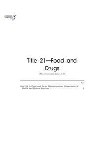 Code of Federal Regulations, Title 21, Food and Drugs, Pt. 1-99, Revised as of April 1, 2016